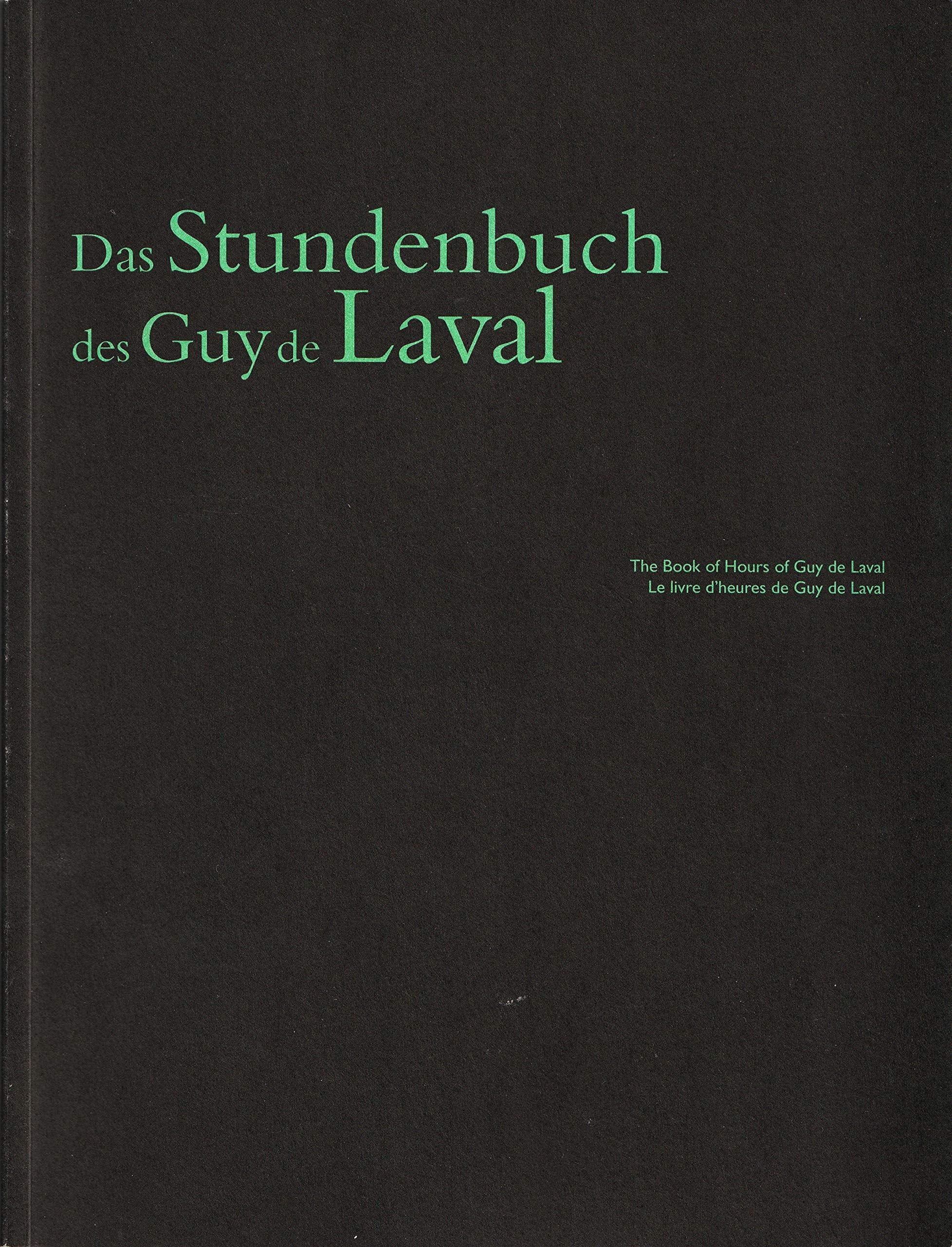 Das Stundenbuch des Guy de Laval: Sammlung Renate König I Film, Art & Culture
