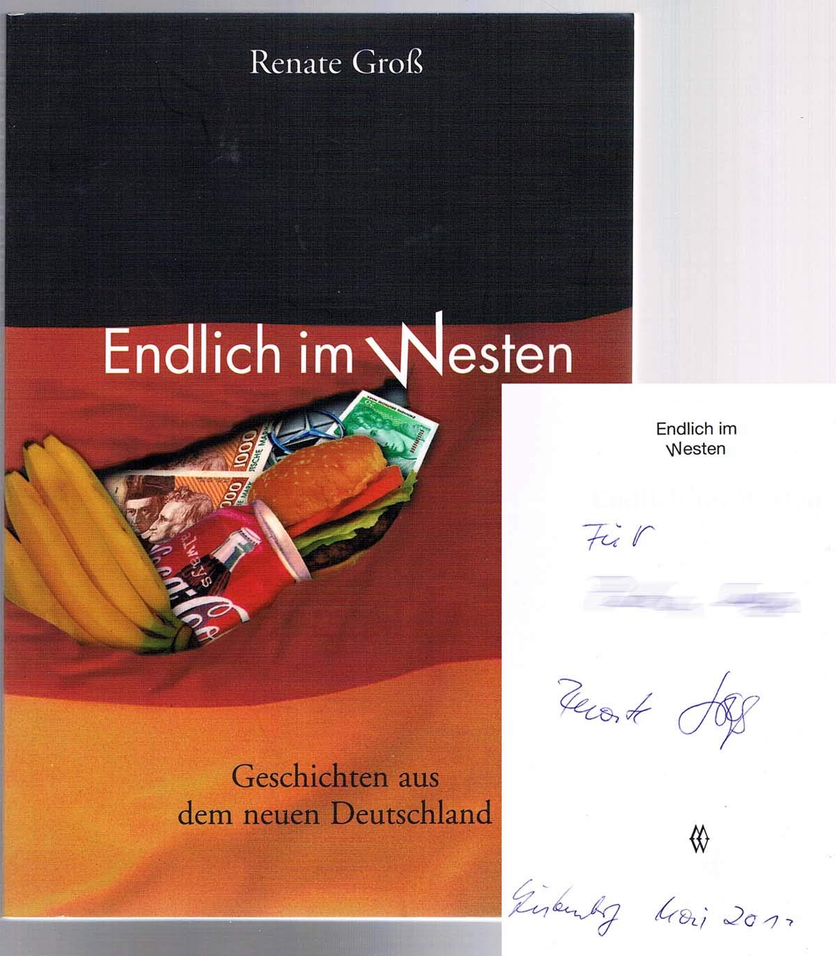 Endlich im Westen: Geschichten aus dem Neuen Deutschland (Lebenslinien) Social Sciences