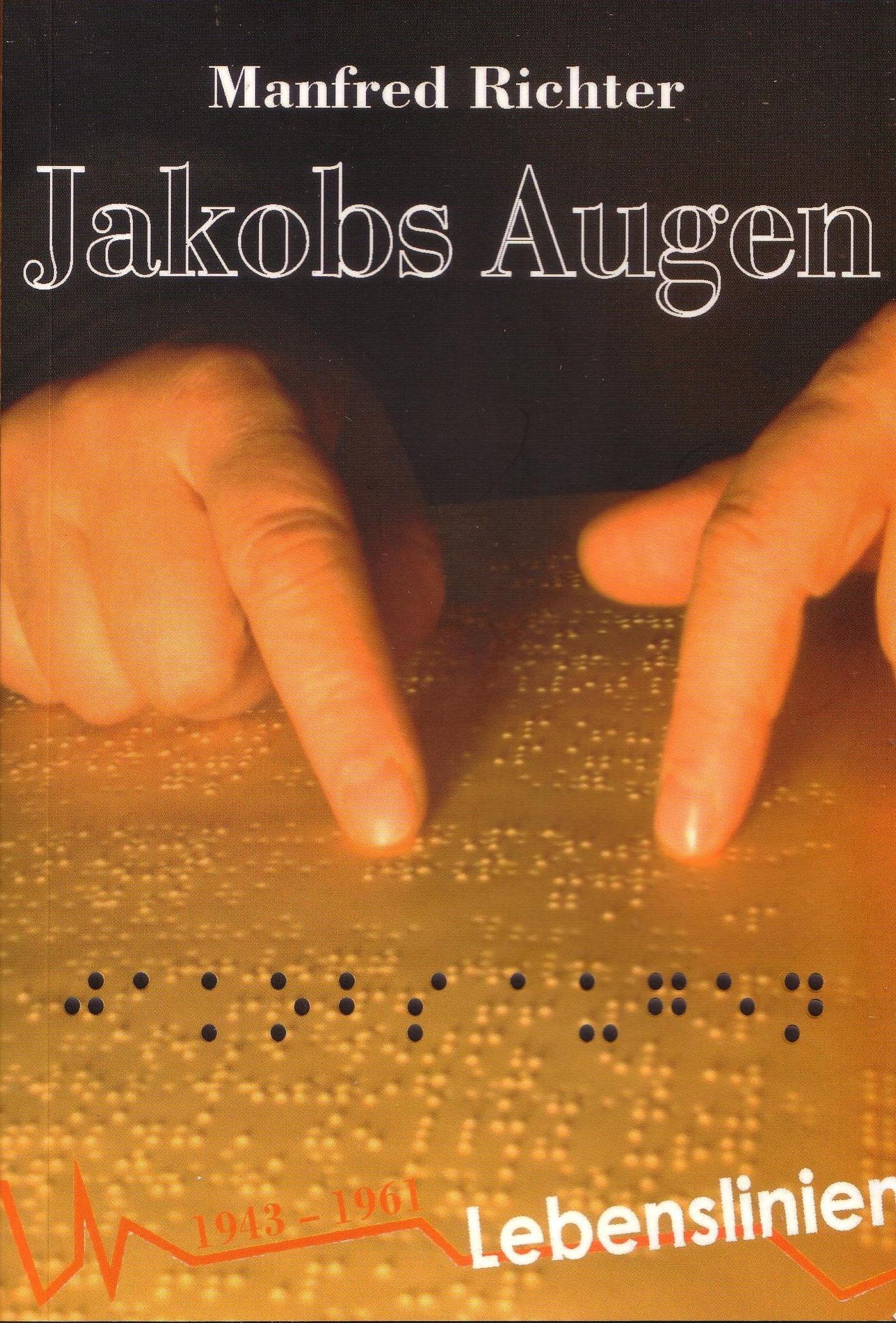 Jakobs Augen: Erzählung (Lebenslinien) Historical Fiction