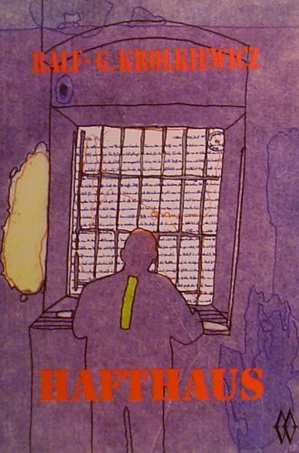 Hafthaus: Ein Bericht unter Verwendung authentischer Briefe (Lebenslinien) Memories