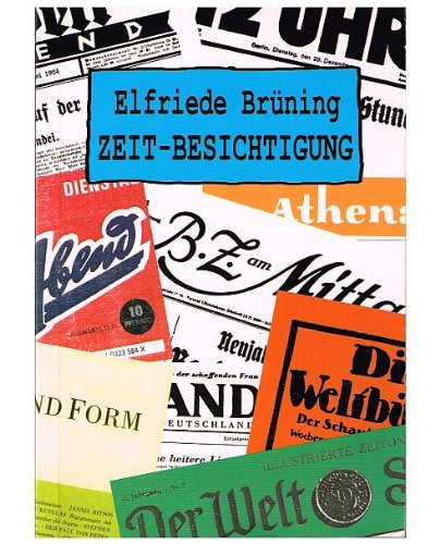 Zeit-Besichtigung: Feuilletons und Reportagen aus 7 Jahrzehnten (Lebenslinien) Media & Communication