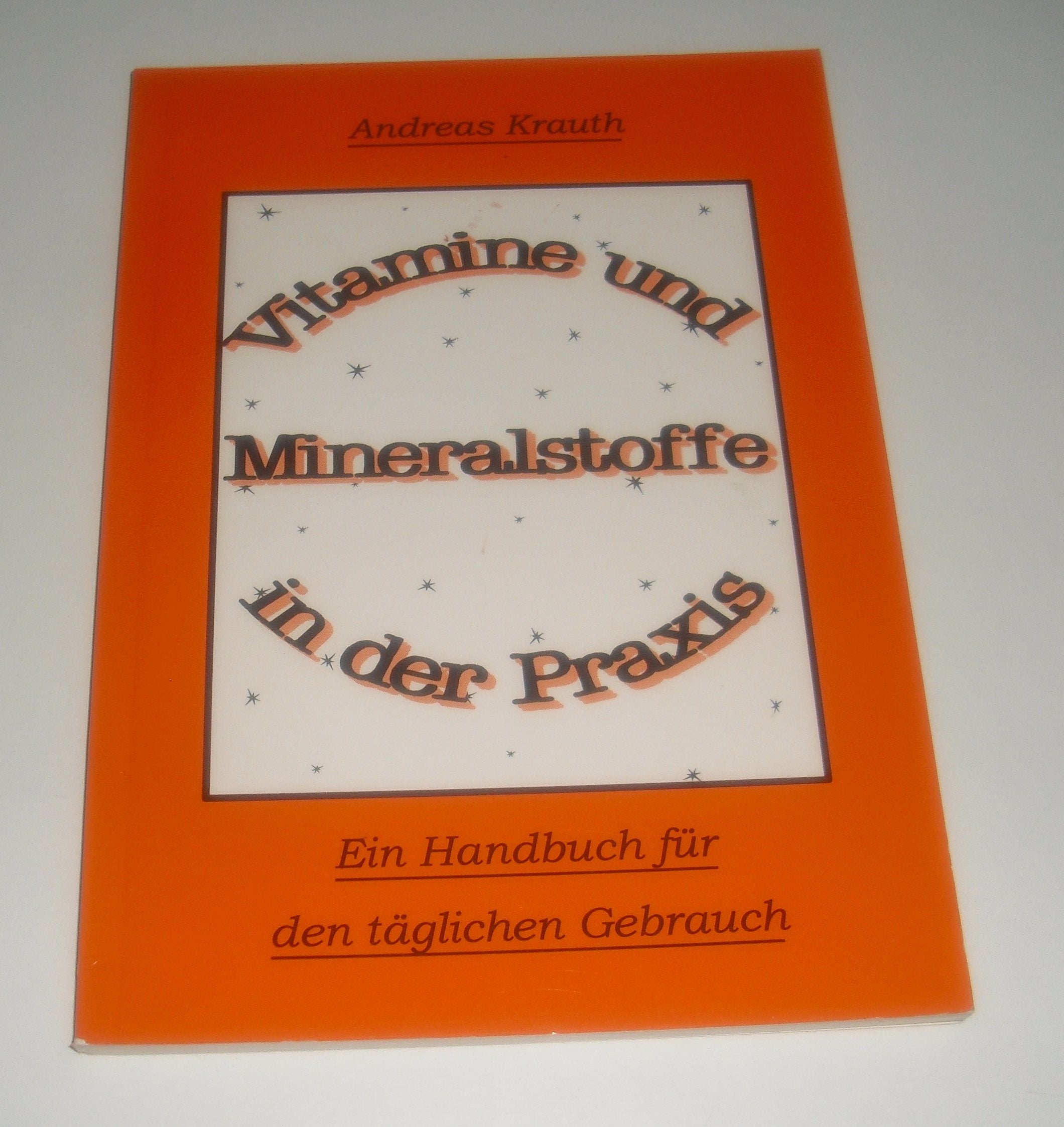 Vitamine und Mineralstoffe in der Praxis: Ein Handbuch für den täglichen Gebrauch (Livre en allemand) book
