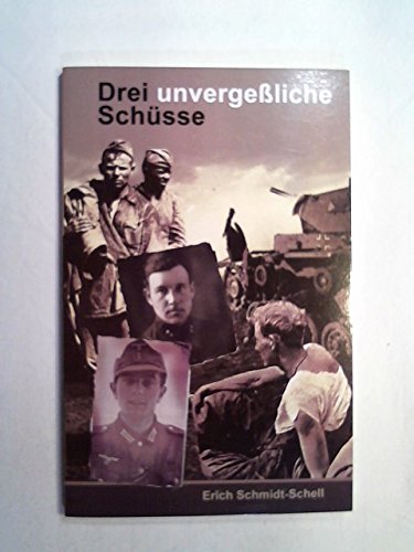 Drei unvergessliche Schüsse. Einer wahren Begebenheit nacherzählt Books