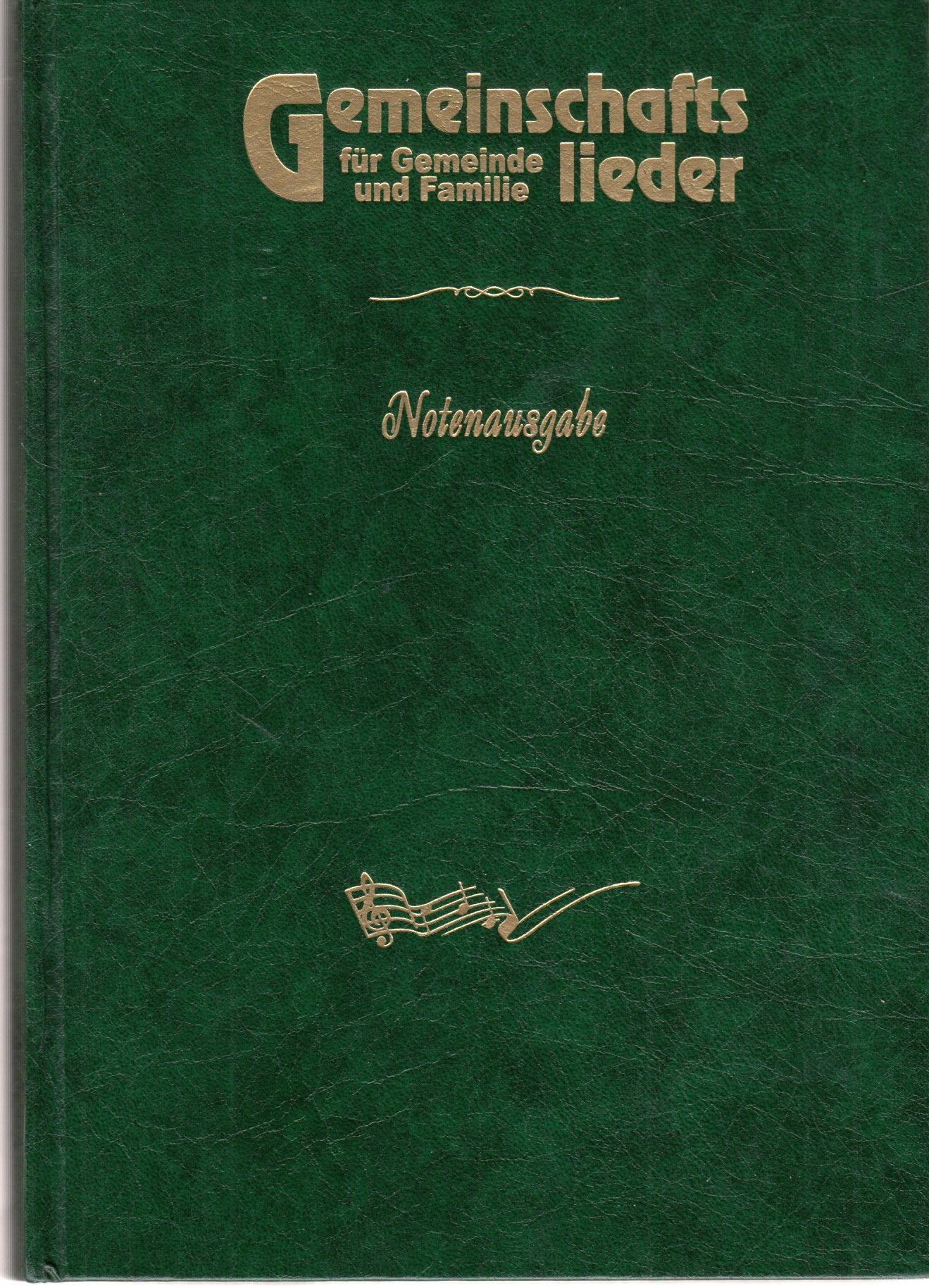 Gemeinschaftslieder für Gemeinde und Familie - Notenausgabe Books