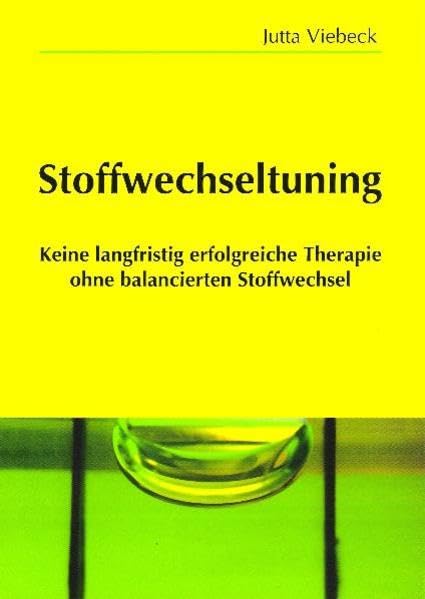 Stoffwechseltuning: Keine langfristig erfolgreiche Therapie ohne balancierten Stoffwechsel Health, Nutrition & Fitness