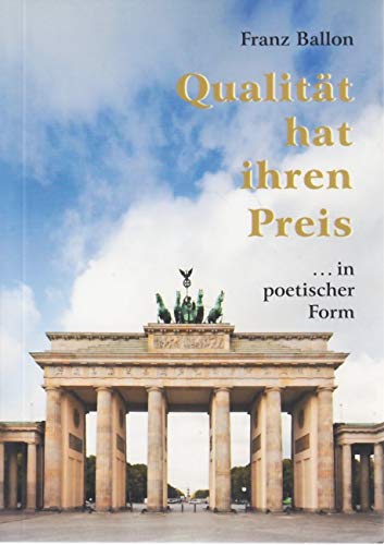Qualität hat ihren Preis: ... in poetischer Form Poetry