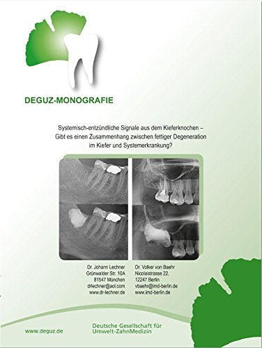 Deguz-Monografie: Systemisch-entzündliche Signale aus dem Kieferknochen - Gibt es einen Zusammenhang... Medicine
