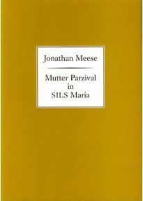 Jonathan Meese. Mutter Parzival in Sils Maria Pamphlet 2: Katalog zur Ausstellung bei Contemporary Fine Arts, Berlin Film, Art & Culture
