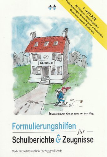 Formulierungshilfen für Schulberichte und Zeugnisse Education & Training
