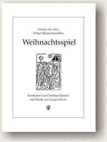 Weihnachtsspiel: Szenen aus dem Yorker Mysterienzyklus Books