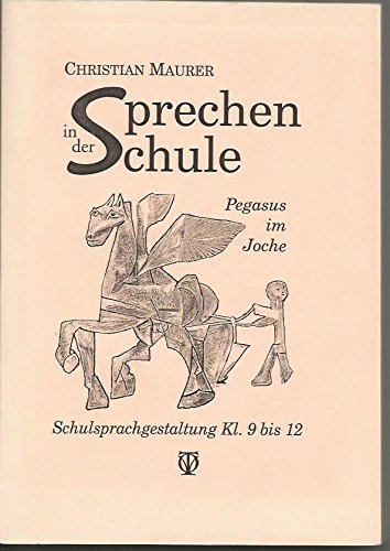 Sprechen in der Schule. Leitfaden für den sprachkünstlerischen Unterricht in der Waldorfschule: Sprechen in der Schule. Leitfaden für den ... Unterricht in der Waldorfschule Learning & Reference