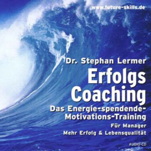 Erfolgs Coaching: Die Vision Business, Finance & Career Books