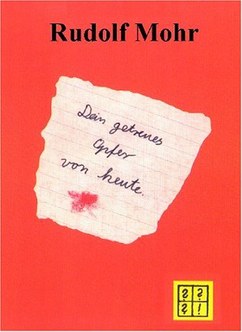Dein getreues Opfer von heute Contemporary literature