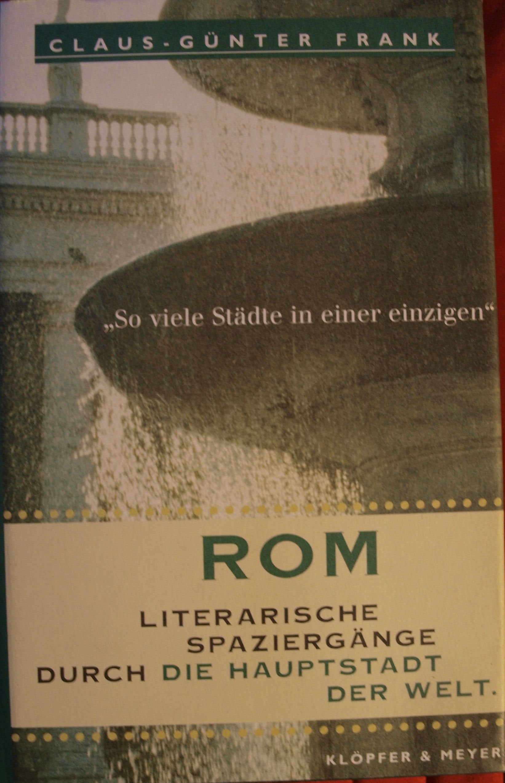 Rom. "So viele Städte in einer einzigen". Literarische Spaziergänge durch die Hauptstadt der Welt Contemporary literature