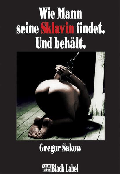 Wie Mann seine Sklavin findet. Und behält. Calendars