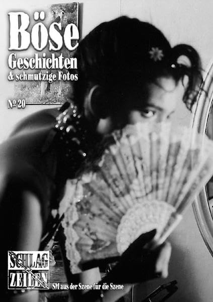 Böse Geschichten & schmutzige Fotos 20 Historical Fiction