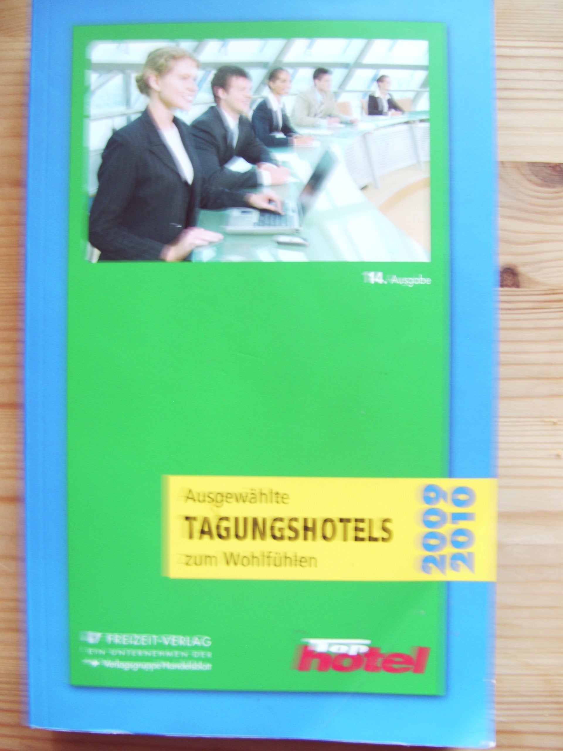 222 Ausgewählte Tagungshotels zum Wohlfühlen 2009/2010 Books