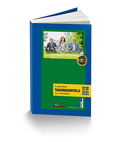 Ausgewählte Tagungshotels zum Wohlfühlen 2015/2016 Books