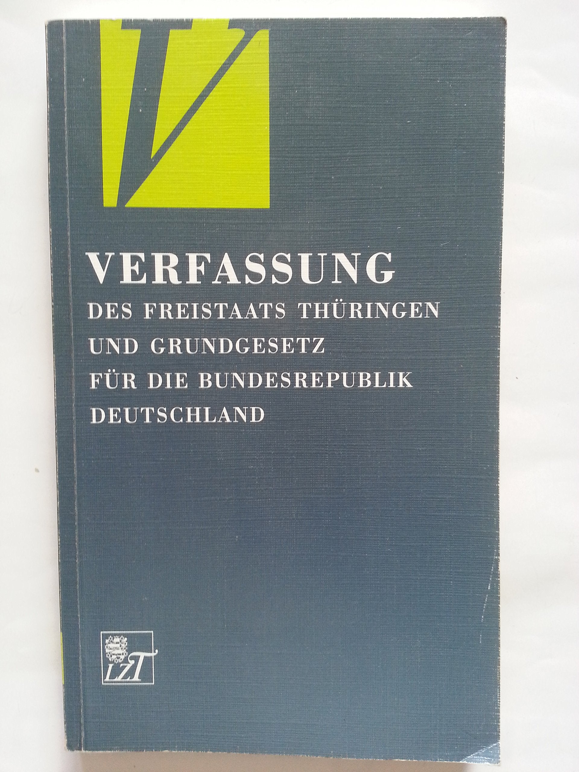Verfassung des Freistaates Thüringen und Grundgesetz der Bundesrepublik Deutschland Books