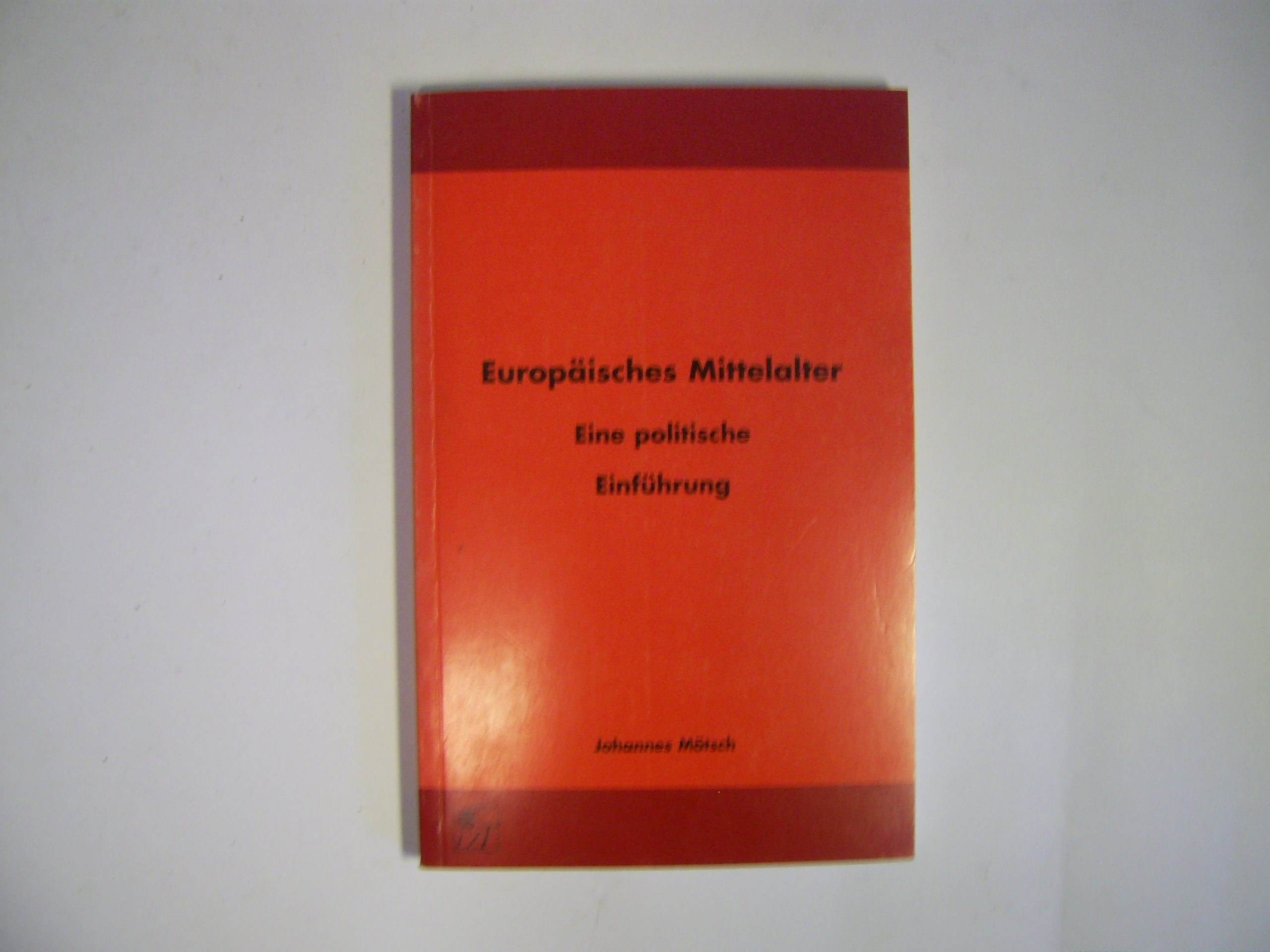 Europäisches Mittelalter: Eine politische Einführung Books