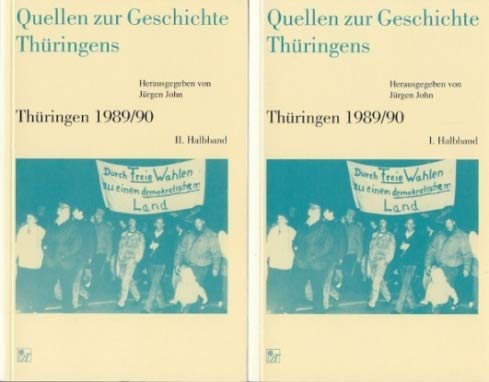 Quellen zur Geschichte Thüringens: Thüringen 1989/90 Books