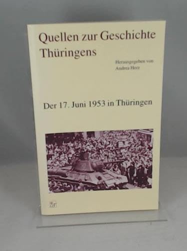 Quellen zur Geschichte Thüringens: Der 17. Juni 1953 in Thüringen book