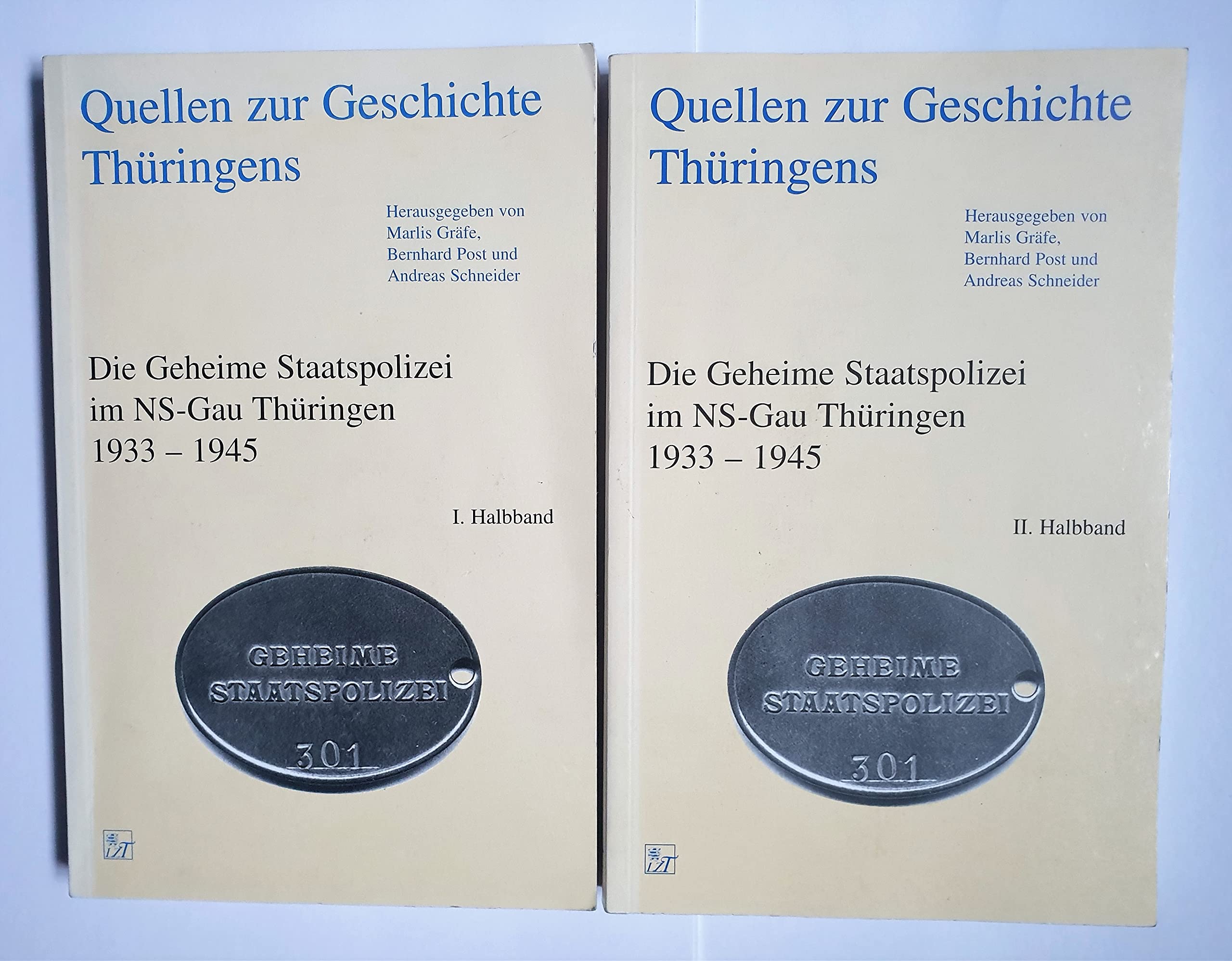 Quellen zur Geschichte Thüringens: Die Geheime Staatspolizei im NS-Gau Thüringen 1933-1945 German history