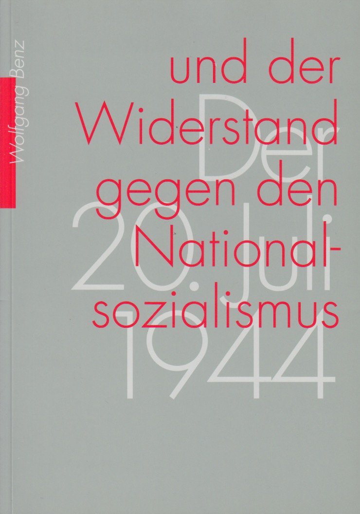 Der 20 Juli 1944 und der Widerstand gegen den Nationalsozialismus Books