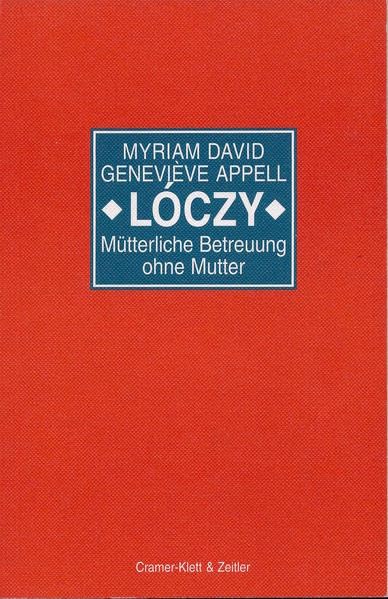 "Lóczy" - Mütterliche Betreuung ohne Mutter Parents & Children