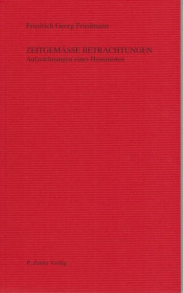 Zeitgemässe Betrachtungen - Aufzeichnungen eines Humanisten Books