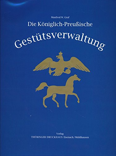Die Königlich-Preußische Gestütsverwaltung German history