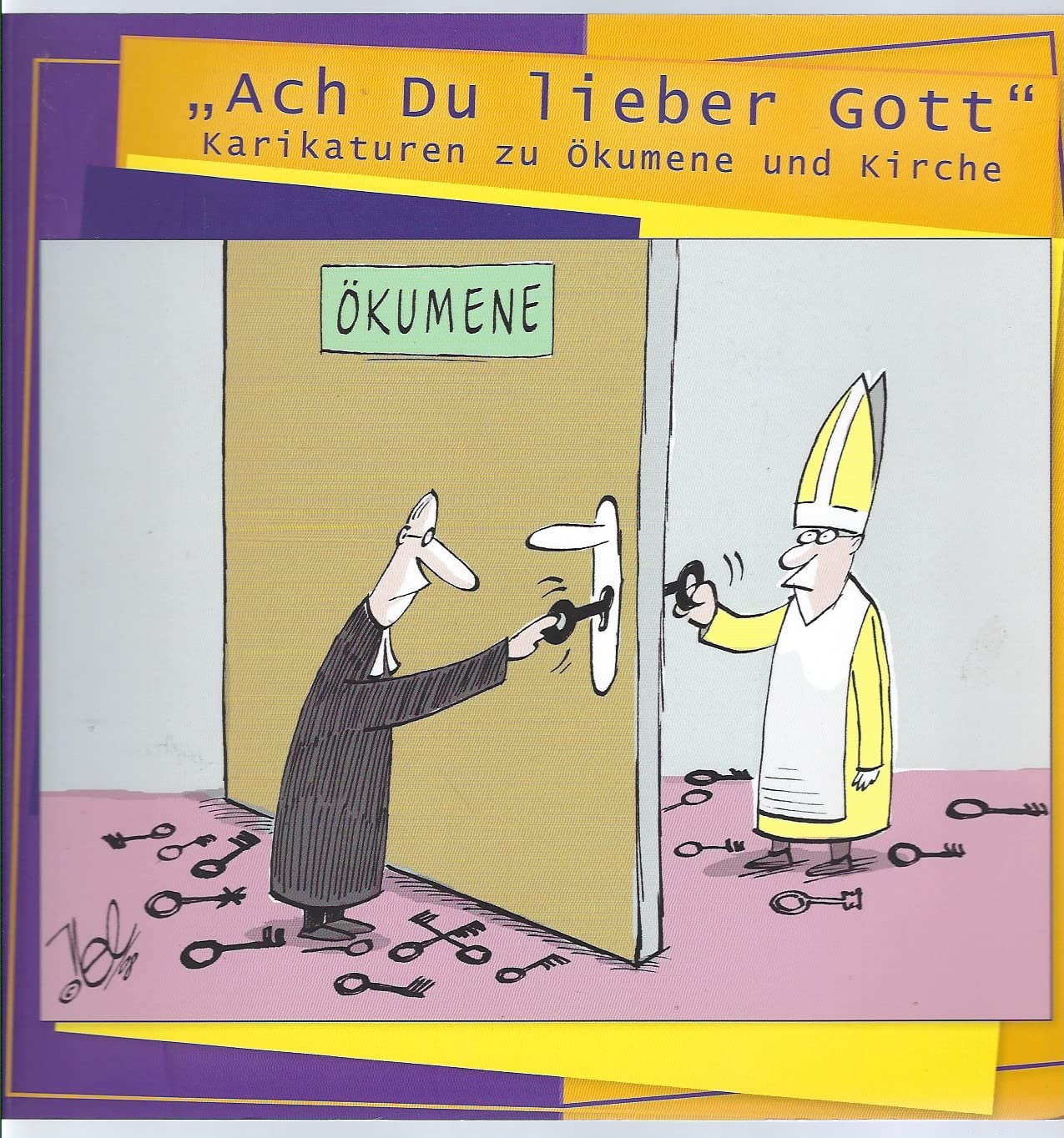 "Ach Du lieber Gott". Karikaturen zu Ökumene und Kirche Books