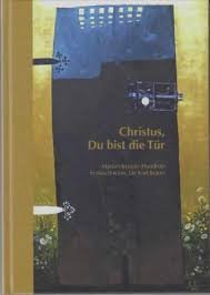 Christus, Du bist die Tür Books
