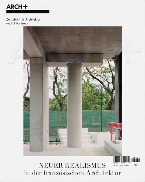 Neuer Realismus in der französischen Architektur - ARCH+ Verlag GmbH Architecture