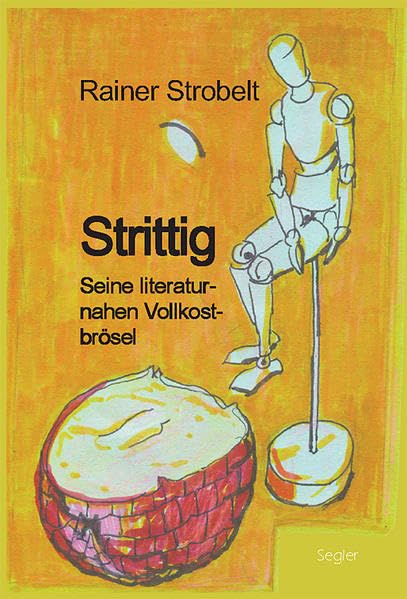 Strittig: Seine literaturnahen Vollkostbrösel Contemporary literature