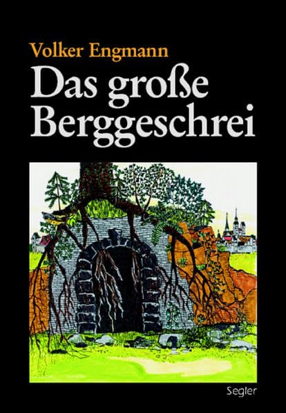 Das große Berggeschrei: Historischer Abenteuerroman Action & Adventure
