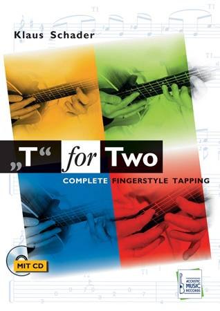 "T" for Two - Complete Fingerstyle Tapping: Noten und Tabulaturen für akustische Gitarre Sheet Music