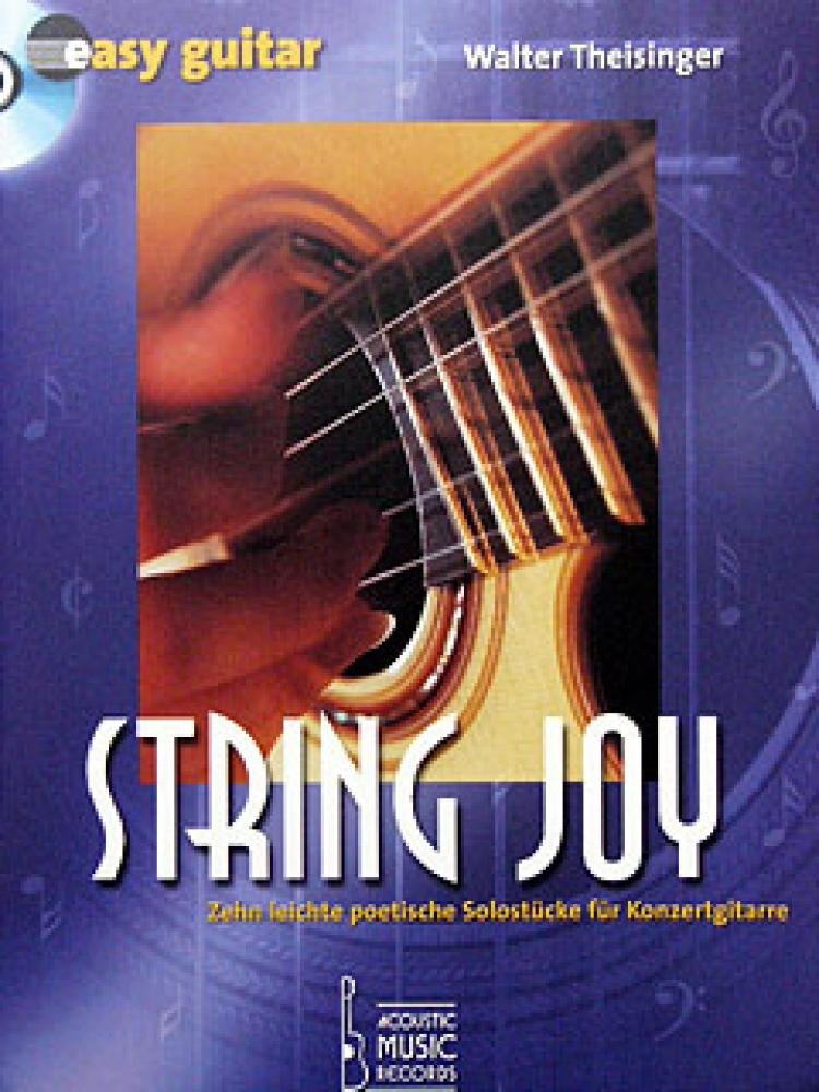 easy guitar, m. Audio-CDs, String Joy, m. Audio-CD: Zehn leichte poetische Solostücke für Konzertgitarre Sheet Music