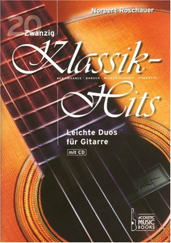 Zwanzig Klassik-Hits, m. Audio-CD: Leichte Duos für Gitarre Sheet Music
