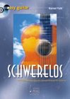 easy guitar, m. Audio-CDs, Schwerelos, m. Audio-CD: Dreizehn stimmungsvolle Kompositionen für Gitarre Sheet Music