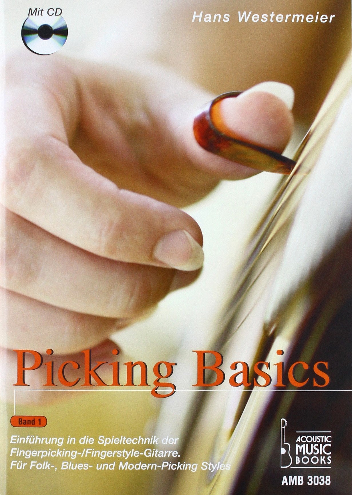 Picking Basics: Einführung in die Spieltechnik der Fingerpicking- /Fingerstyle-Gitarre. Für Folk-, Blues- und Modern-Picking Styles. Band 1 Sheet Music