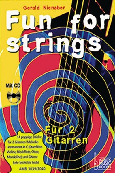 Fun for strings, für 2 Gitarren / für C-Instrument und Gitarre, m. Audio-CD: 14 poppige Stücke für 2 Gitarren - Melodieinstrument in C und Gitarre Sheet Music