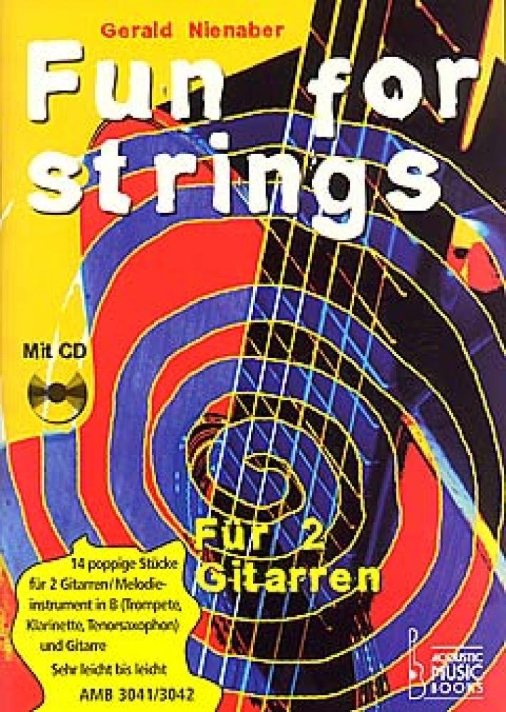 Fun for strings, für 2 Gitarren / für B-Instrument und Gitarre, m. Audio-CD: 14 poppige Stücke für 2 Gitarren - Melodieinstrument in B und Gitarre Sheet Music