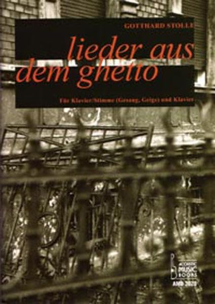 Lieder aus dem Ghetto, Klavierpartitur und Melodiestimme (Gesang, Violine): Für Klavier/Stimme (Gesang, Geige) und Klavier Sheet Music