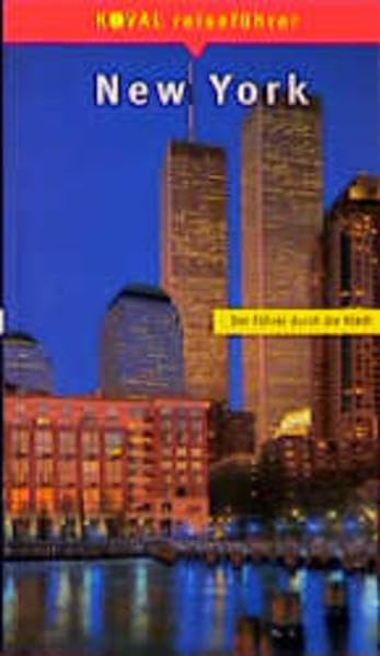 Koval Reiseführer, New York: Der Führer durch die Stadt Leisure, Home & Garden