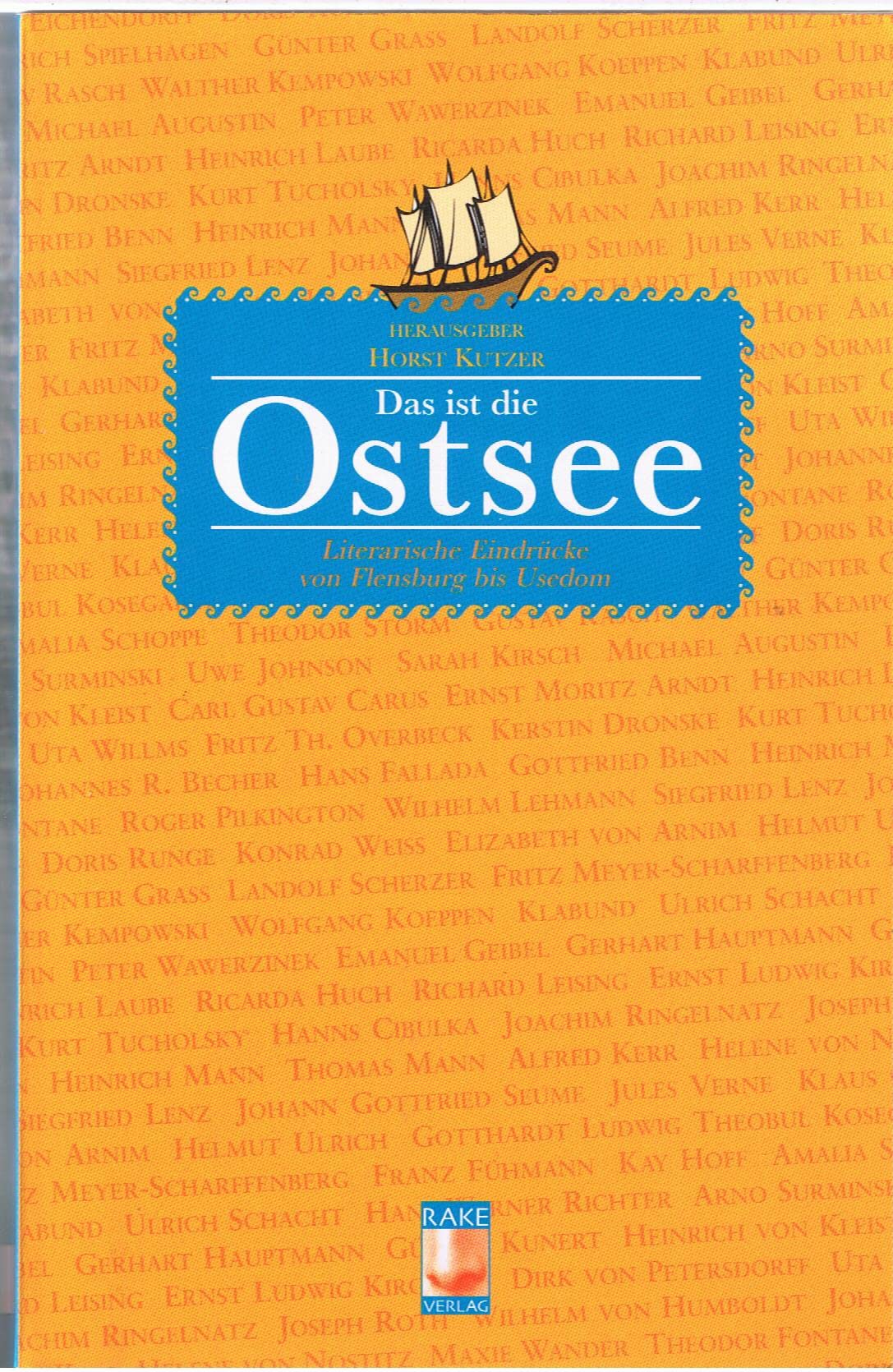 Das ist die Ostsee: Literarische Eindrücke von Flensburg bis Usedom Fiction