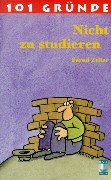 101 Gründe Nicht zu studieren General education