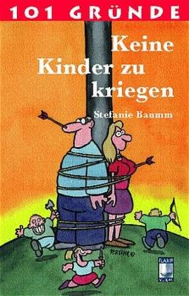 101 Gründe Keine Kinder zu kriegen Parents & Children