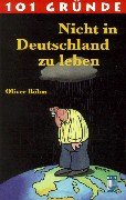 101 Gründe Nicht in Deutschland zu leben Books