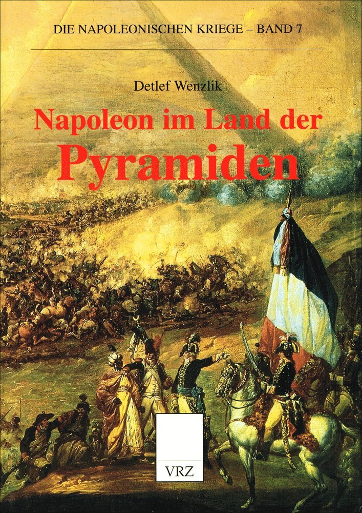 Napoleon im Land der Pyramiden (Die napoleonischen Kriege) Memories